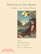 Pointing at the Moon: Buddhism, Logic, Analytic Philosophy