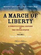 A March of Liberty ─ A Constitutional History of the United States: From the Founding to 1900