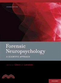 Forensic Neuropsychology ─ A Scientific Approach