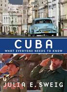 Cuba: What Everyone Needs to Know