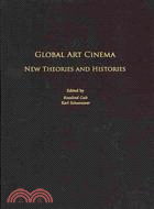 Global Art Cinema: New Theories and Histories