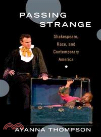 Passing Strange ─ Shakespeare, Race, and Contemporary America