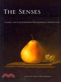 The Senses ─ Classic and Contemporary Philosophical Perspectives