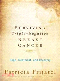 Surviving Triple-Negative Breast Cancer ─ Hope, Treatment, and Recovery