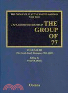 The Collected Documents of the Group of 77: The North-South Dialogue, 1963-2008