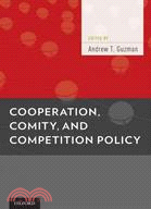 Cooperation, Comity, and Competition Policy