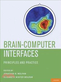Brain-Computer Interfaces ─ Principles and Practice
