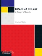 Meaning in Law a Theory of Speech