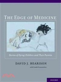 The Edge of Medicine—Stories of Dying Children and Their Parents