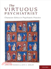 The Virtuous Psychiatrist ─ Character Ethics in Psychiatric Practice