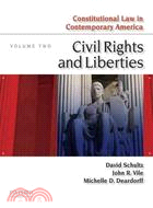 Constitutional Law in Contemporary America:Civil Rights and Liberties