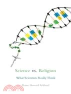 Science vs. Religion ─ What Scientists Really Think