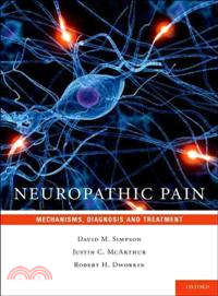 Neuropathic Pain ─ Mechanisms, Diagnosis and Treatment