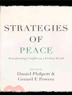 Strategies of Peace ─ Transforming Conflict in a Violent World