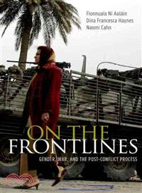 On the Frontlines ─ Gender, War, and the Post-Conflict Process
