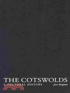 The Cotswolds: A Cultural History
