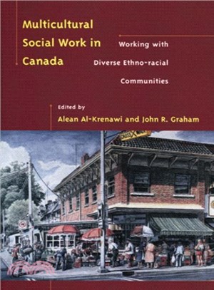 Multicultural Social Work in Canada ─ Working With Diverse Ethno-Racial Communities