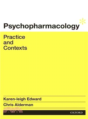 Psychopharmacology ─ Practice and Contexts