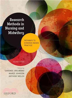 Research Methods in Nursing and Midwifery ― Pathways to Evidence-based Practice