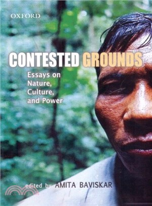 Contested Grounds ─ Essays on Nature, Culture, and Power