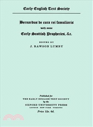 Bernardus De Cura Rei Famuliaris With Some Early Scottish Prophecies