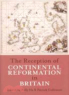 The Reception of Continental Reformation in Britain