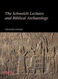 The Schweich Lectures and Biblical Archaeology