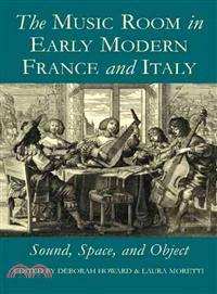 The Music Room in Early Modern France and Italy ─ Sound, Space and Object