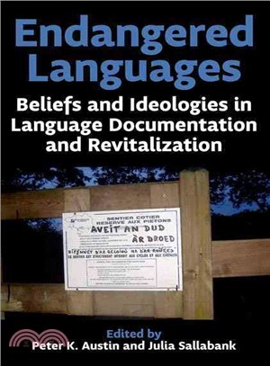 Endangered Languages ― Beliefs and Ideologies in Language Documentation and Revitalisation