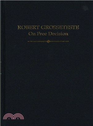 Robert Grosseteste ─ On Free Decision