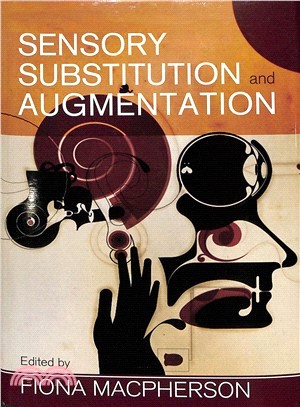 Sensory Substitution and Augmentation