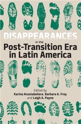 Disappearances in the Post-Transition Era in Latin America