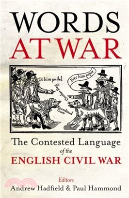 Words at War：The Contested Language of the English Civil War