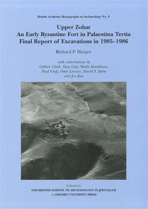 Upper Zohar ― An Early Byzantine Fort in Palaestina Tertia : Final Report of Excavations in 1985-1986