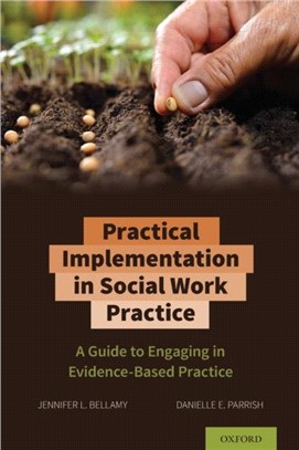 Practical Implementation in Social Work：A Guide to Engaging in Evidence-Based Practice
