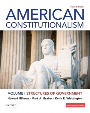 American Constitutionalism Volume I: Structures of Government