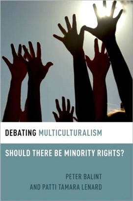 Debating Multiculturalism：Should There be Minority Rights?