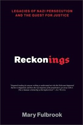 Reckonings ― Legacies of Nazi Persecution and the Quest for Justice