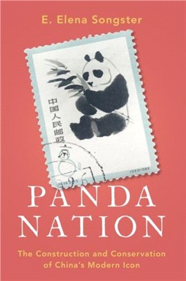 Panda Nation：The Construction and Conservation of China's Modern Icon