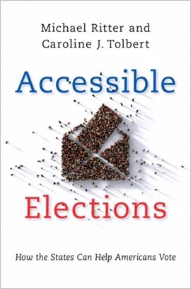 Accessible Elections：How the States Can Help Americans Vote