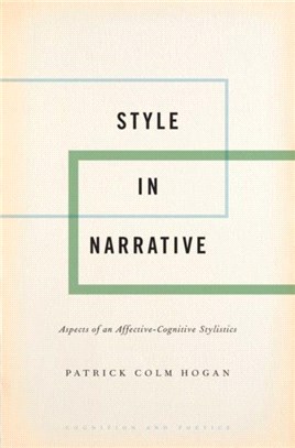 Style in Narrative：Aspects of an Affective-Cognitive Stylistics