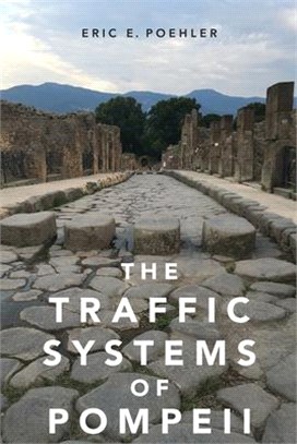The Traffic Systems of Pompeii