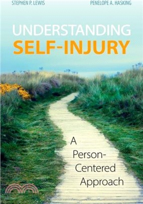 Understanding Self-Injury：A Person-Centered Approach