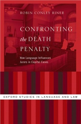 Confronting the Death Penalty：How Language Influences Jurors in Capital Cases