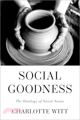 Social Goodness: The Ontology of Social Norms