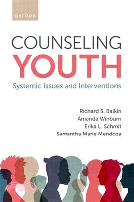 Counseling Youth: Systemic Issues and Interventions