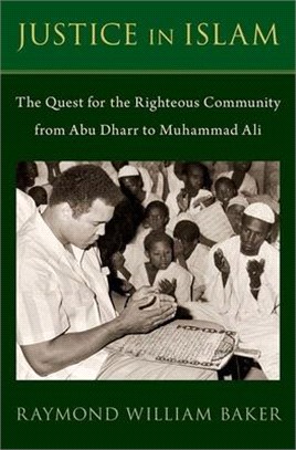 Justice in Islam: Abu Dharr and the Quest for the Righteous Community