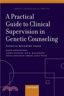 A Practical Guide to Clinical Supervision in Genetic Counseling