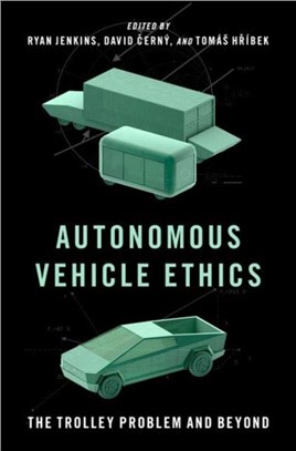 Autonomous Vehicle Ethics：The Trolley Problem and Beyond