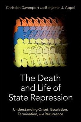The Death and Life of State Repression: Understanding Onset, Escalation, Termination, and Recurrence